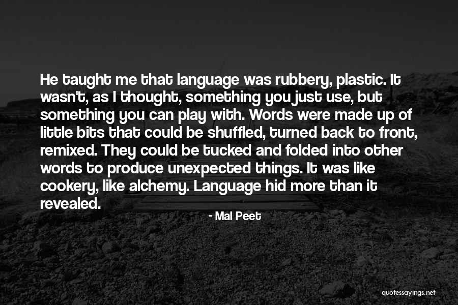 You Were Unexpected Quotes By Mal Peet You Were Unexpected Quotes By Mal Peet