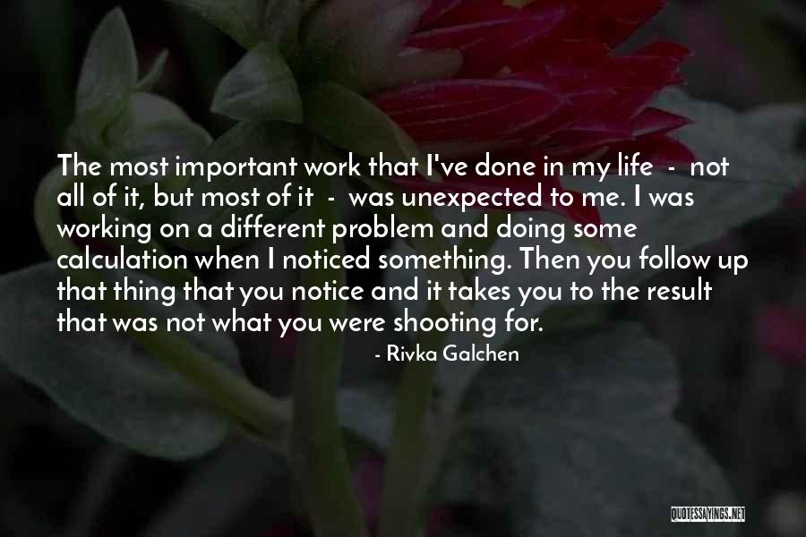 You Were Unexpected Quotes By Rivka Galchen You Were Unexpected Quotes By Rivka Galchen