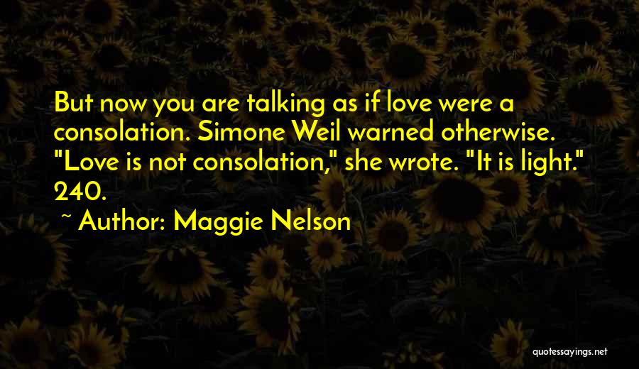 You Were Warned Quotes By Maggie Nelson