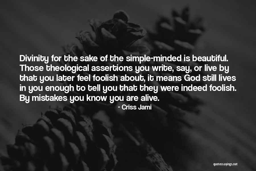 You Were Wrong Quotes By Criss Jami You Were Wrong Quotes By Criss Jami