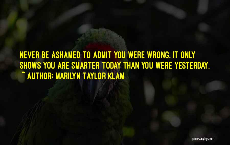 You Were Wrong Quotes By Marilyn Taylor Klam