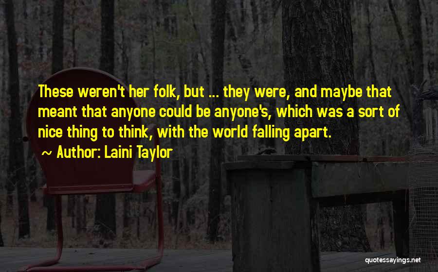 You Weren't Meant For Me Quotes By Laini Taylor