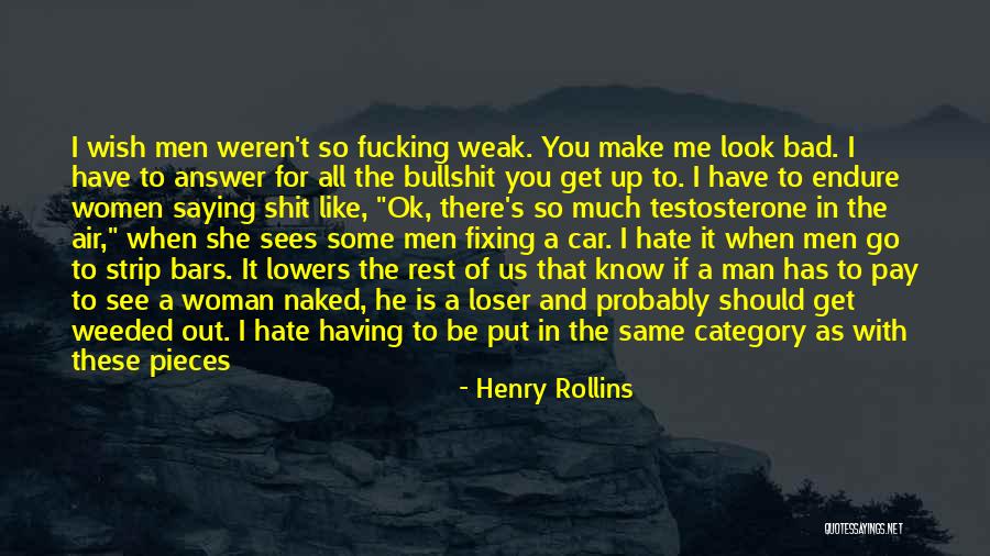 You Weren't There For Me Quotes By Henry Rollins