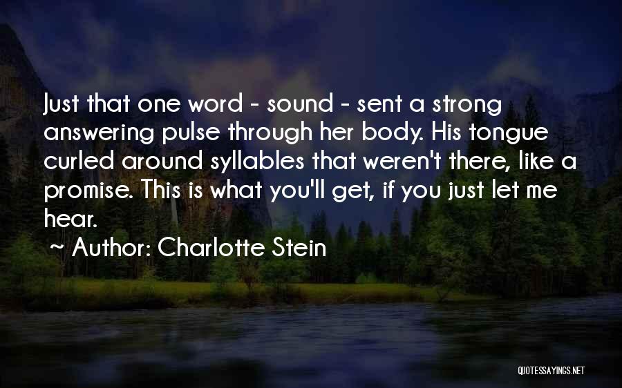You Weren't There Quotes By Charlotte Stein