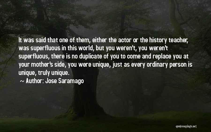 You Weren't There Quotes By Jose Saramago