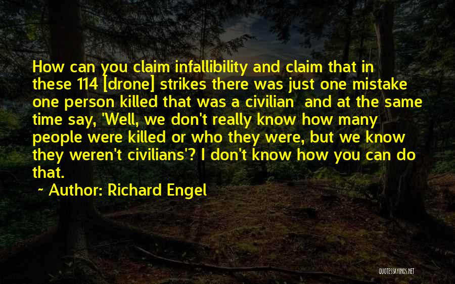 You Weren't There Quotes By Richard Engel