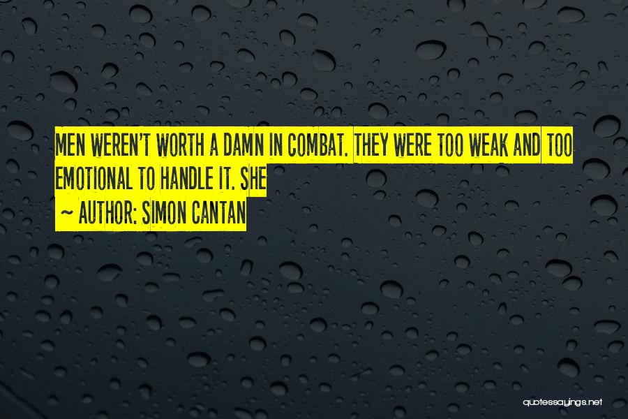 You Weren't Worth It Quotes By Simon Cantan