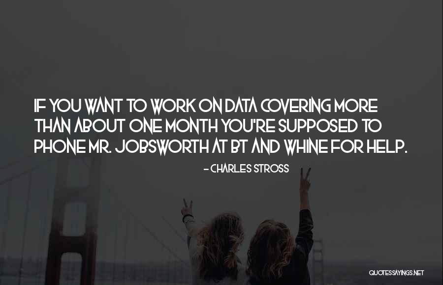 You Whine Quotes By Charles Stross You Whine Quotes By Charles Stross
