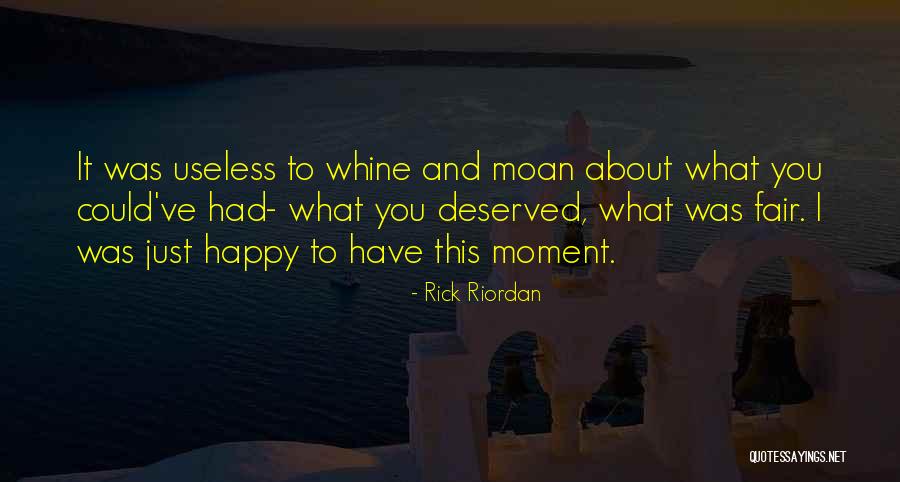 You Whine Quotes By Rick Riordan You Whine Quotes By Rick Riordan