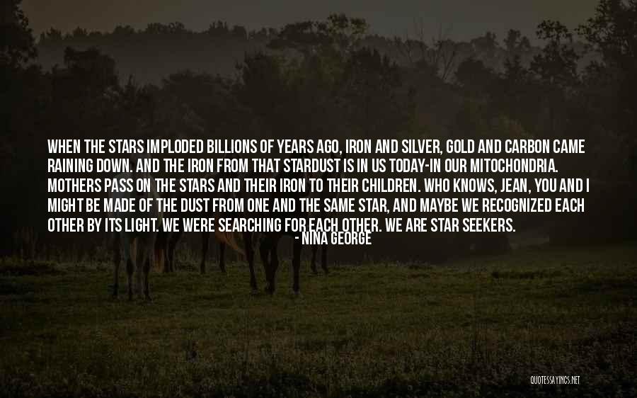 You Who Came From The Stars Quotes By Nina George You Who Came From The Stars Quotes By Nina George