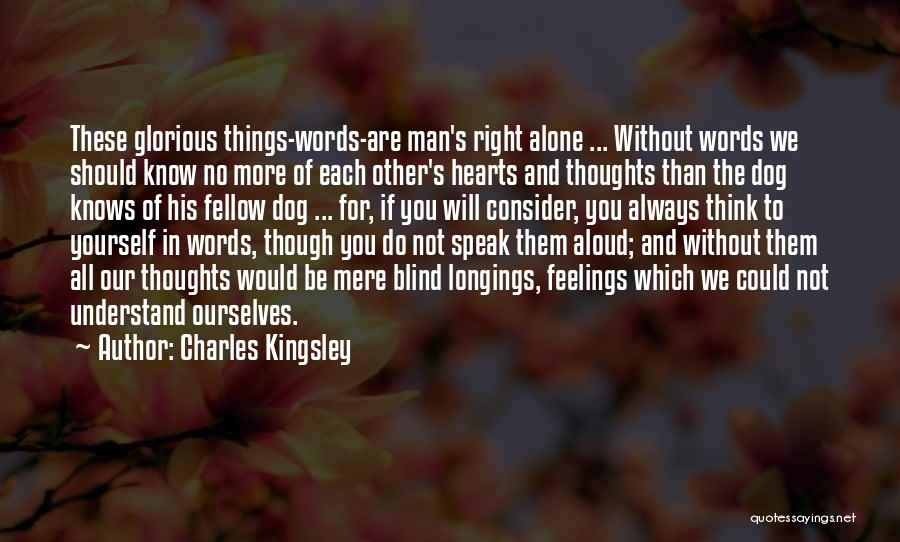 You Will Always Be Alone Quotes By Charles Kingsley