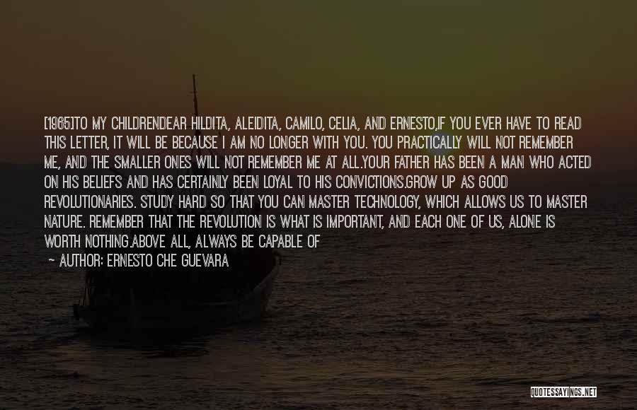 You Will Always Be Alone Quotes By Ernesto Che Guevara