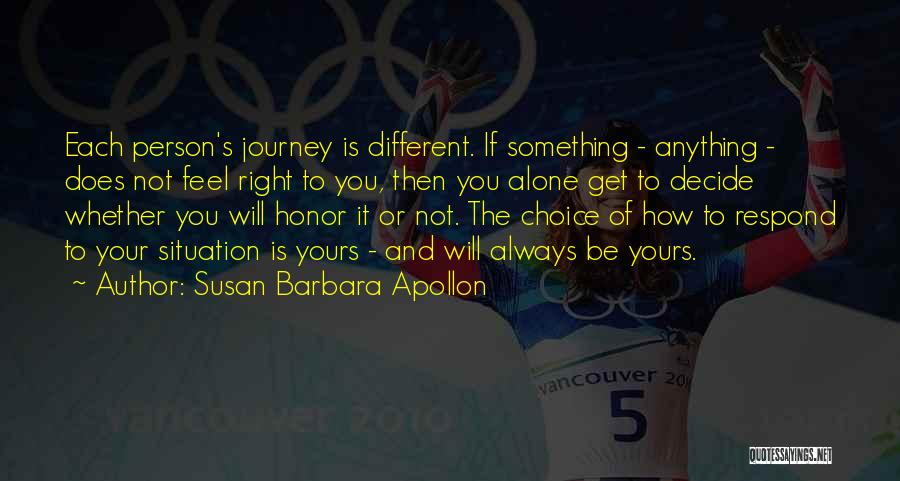 You Will Always Be Alone Quotes By Susan Barbara Apollon