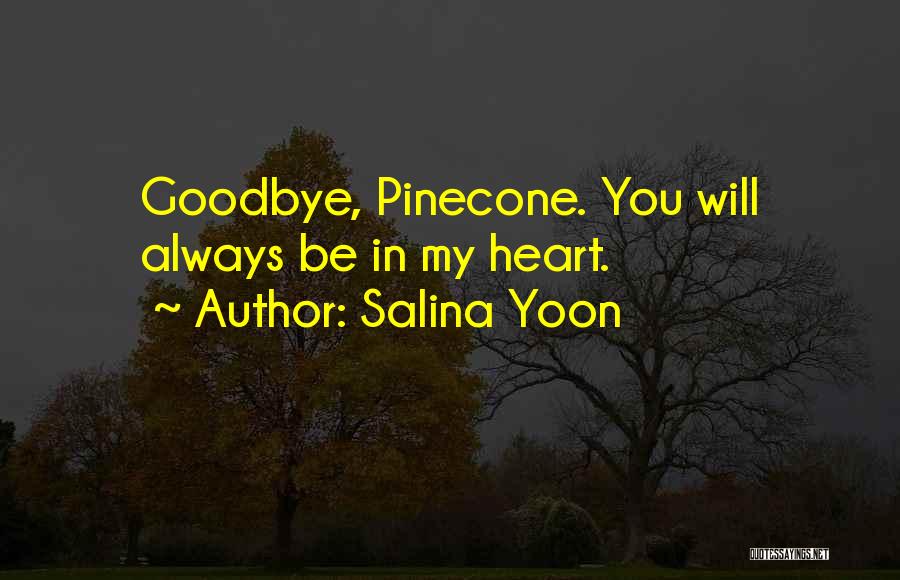 You Will Always Be In My Heart Quotes By Salina Yoon