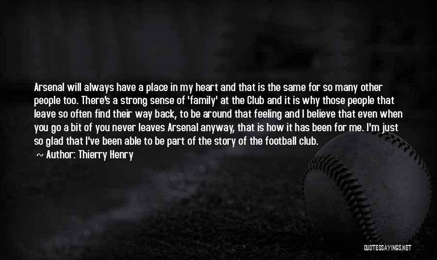 You Will Always Be In My Heart Quotes By Thierry Henry