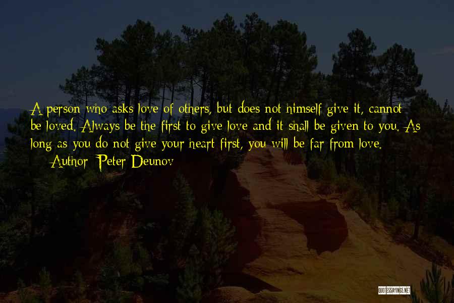 You Will Always Be Loved Quotes By Peter Deunov