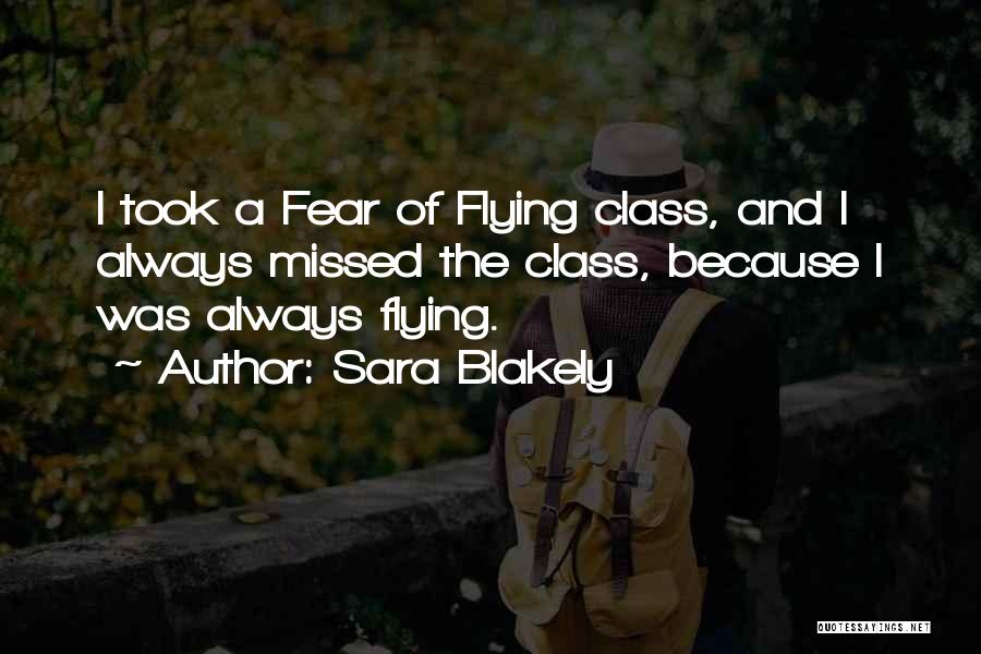 You Will Always Be Missed Quotes By Sara Blakely