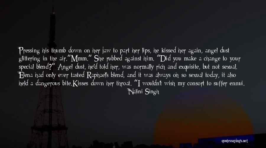 You Will Always Be My Angel Quotes By Nalini Singh You Will Always Be My Angel Quotes By Nalini Singh