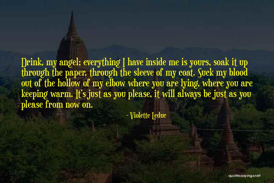 You Will Always Be My Angel Quotes By Violette Leduc You Will Always Be My Angel Quotes By Violette Leduc