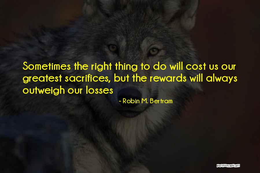 You Will Always Be My Greatest What If Quotes By Robin M. Bertram You Will Always Be My Greatest What If Quotes By Robin M. Bertram