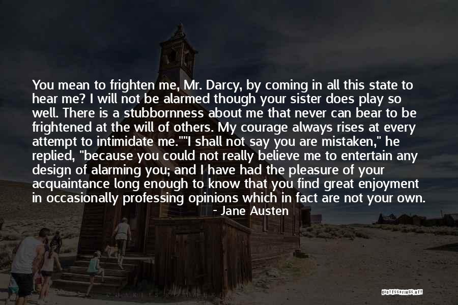 You Will Always Be My Sister Quotes By Jane Austen You Will Always Be My Sister Quotes By Jane Austen