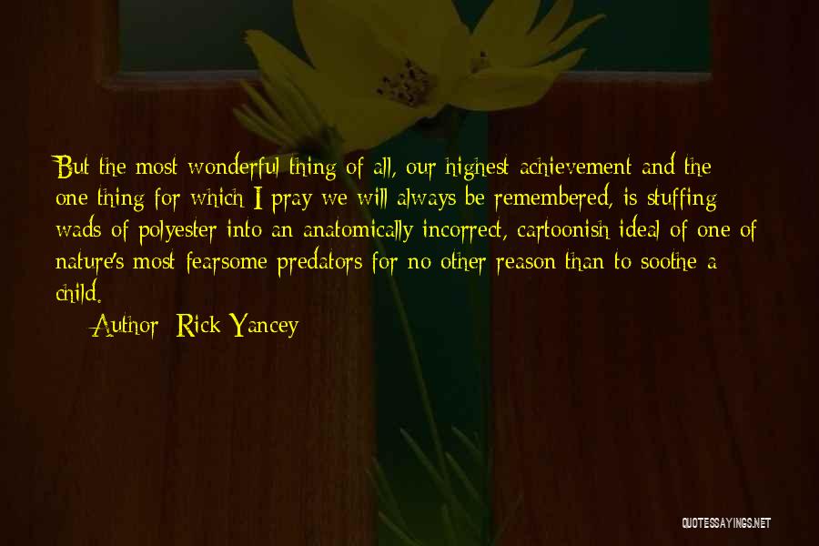 You Will Always Be Remembered Quotes By Rick Yancey