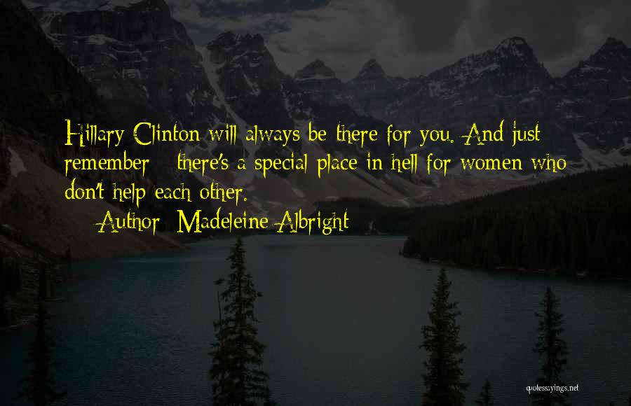 You Will Always Be Special Quotes By Madeleine Albright