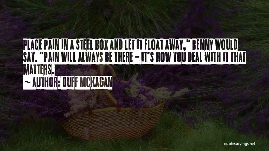 You Will Always Be There Quotes By Duff McKagan