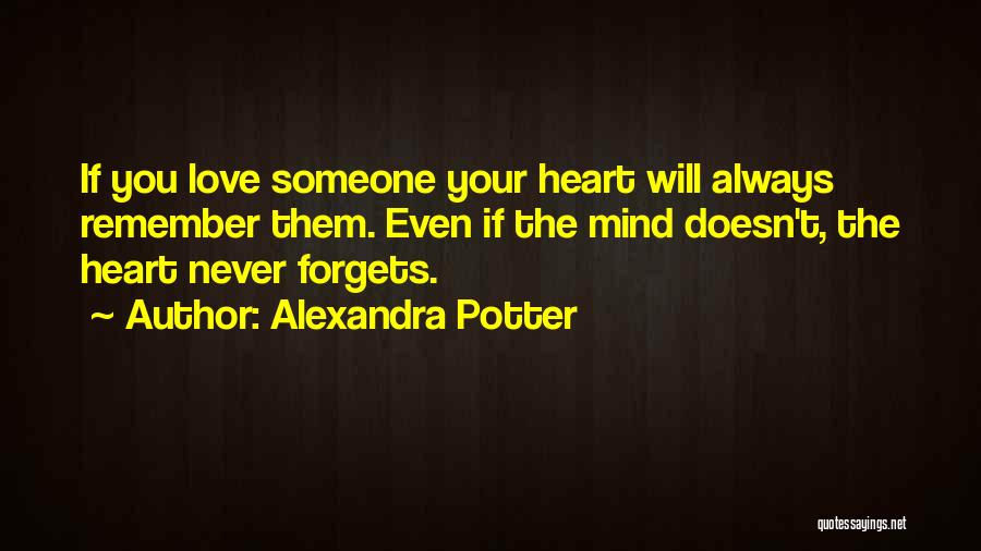 You Will Always Remember Quotes By Alexandra Potter