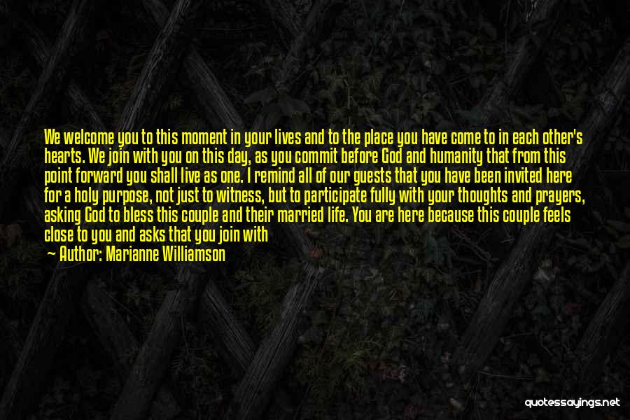 You Will Be Forever In Our Hearts Quotes By Marianne Williamson
