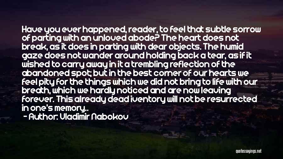 You Will Be Forever In Our Hearts Quotes By Vladimir Nabokov