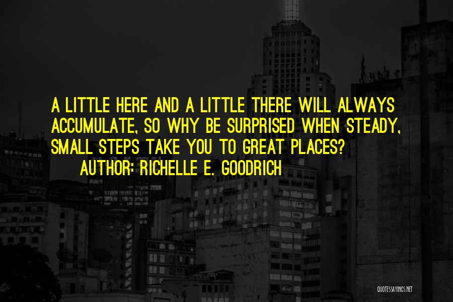 You Will Be Great Quotes By Richelle E. Goodrich