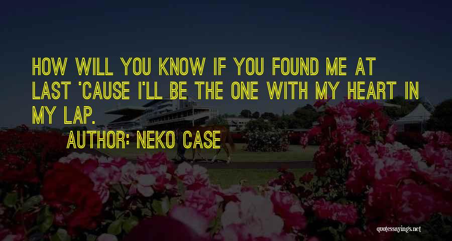 You Will Be In My Heart Quotes By Neko Case