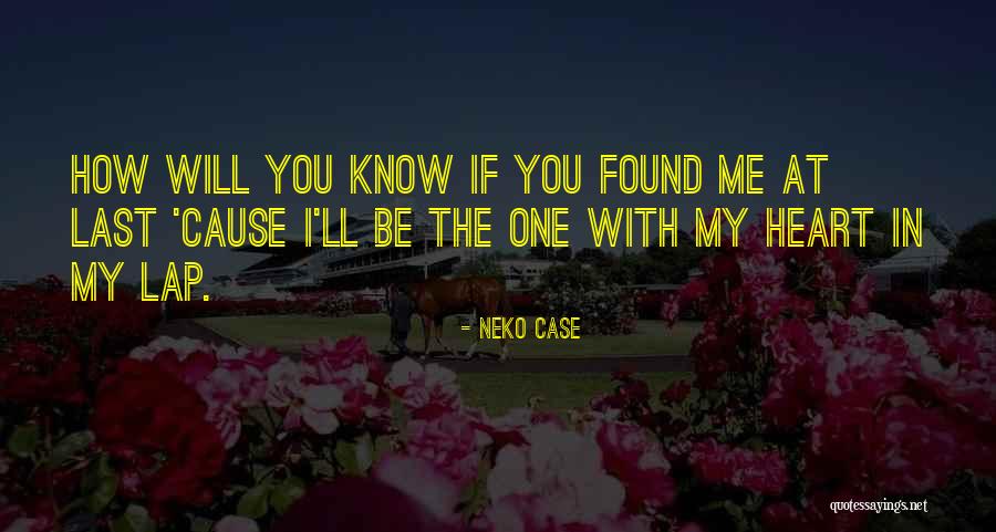 You Will Be In My Heart Quotes By Neko Case