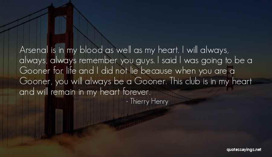 You Will Be In My Heart Quotes By Thierry Henry