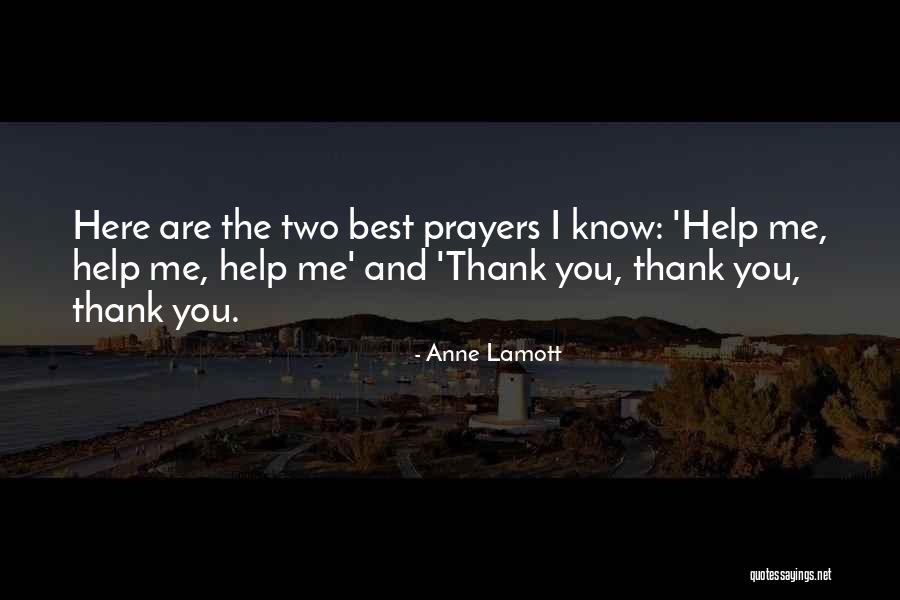 You Will Be In My Prayers Quotes By Anne Lamott