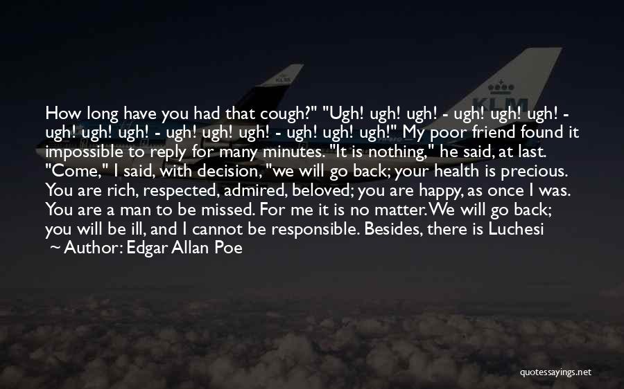 You Will Be Missed My Friend Quotes By Edgar Allan Poe