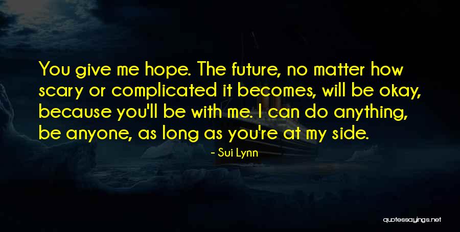 You Will Be Okay Quotes By Sui Lynn