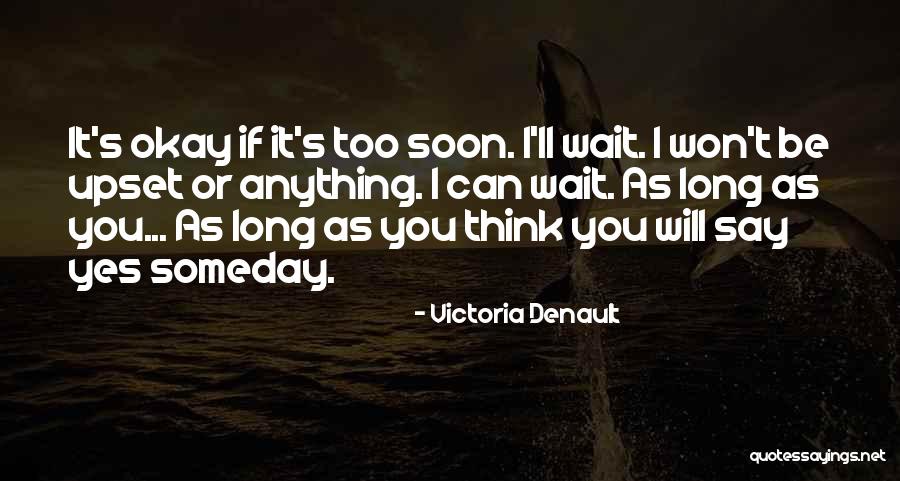 You Will Be Okay Quotes By Victoria Denault