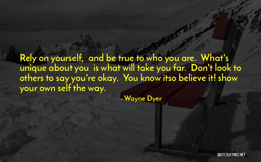 You Will Be Okay Quotes By Wayne Dyer