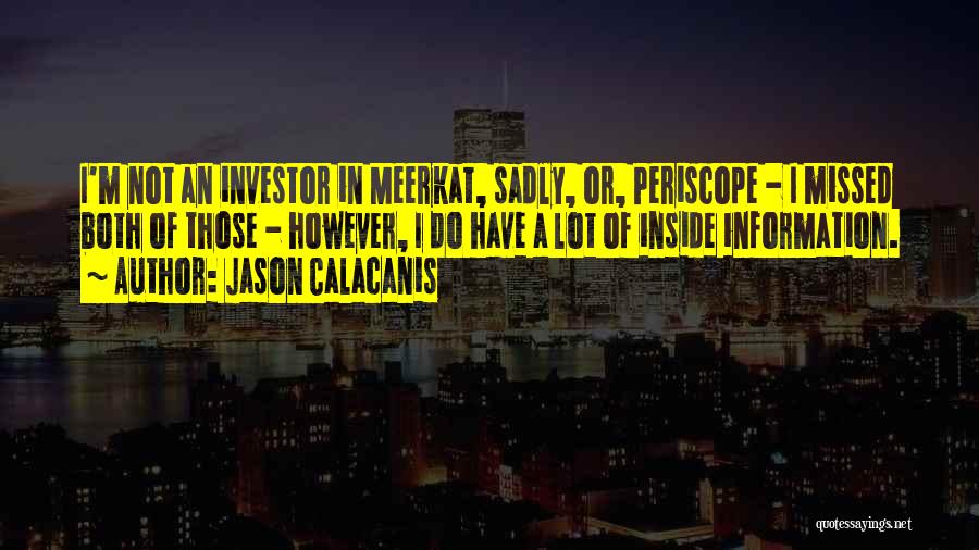 You Will Be Sadly Missed Quotes By Jason Calacanis