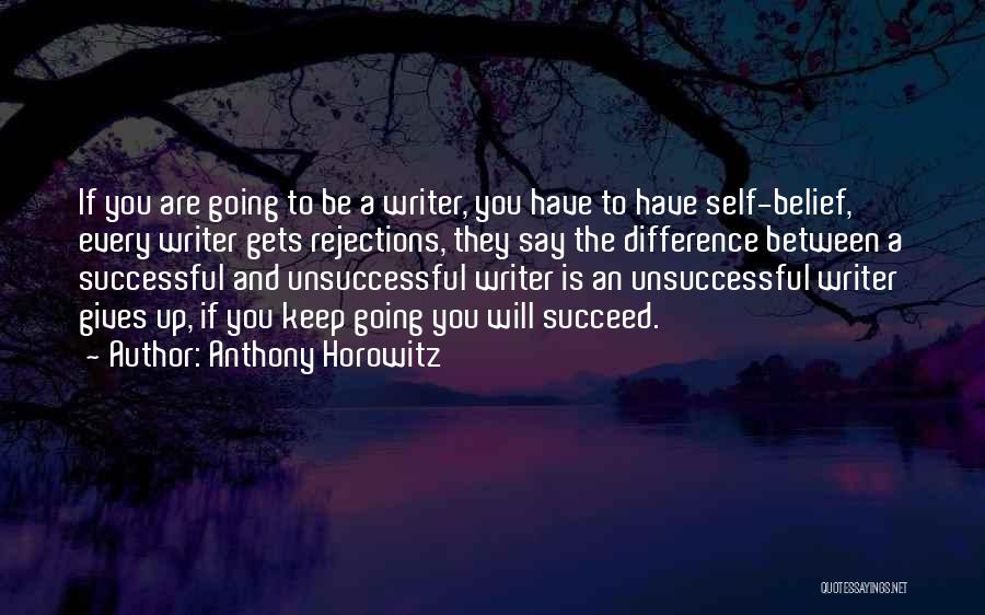 You Will Be Successful Quotes By Anthony Horowitz