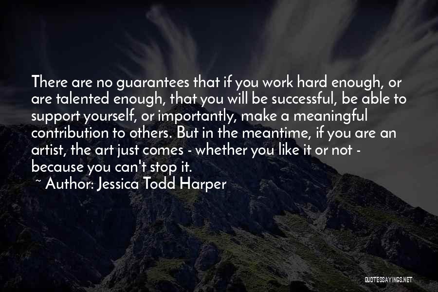 You Will Be Successful Quotes By Jessica Todd Harper