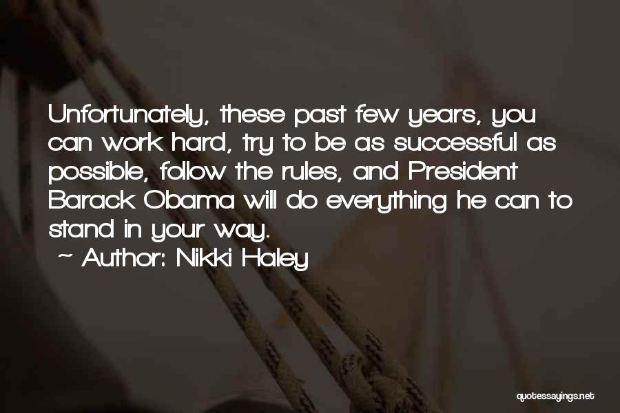 You Will Be Successful Quotes By Nikki Haley