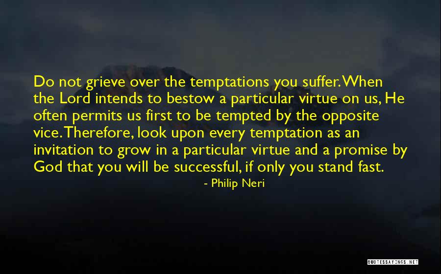 You Will Be Successful Quotes By Philip Neri You Will Be Successful Quotes By Philip Neri