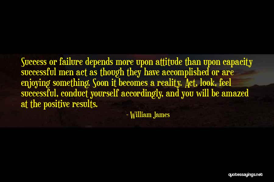 You Will Be Successful Quotes By William James