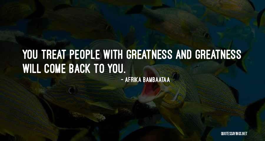 You Will Come Back Quotes By Afrika Bambaataa