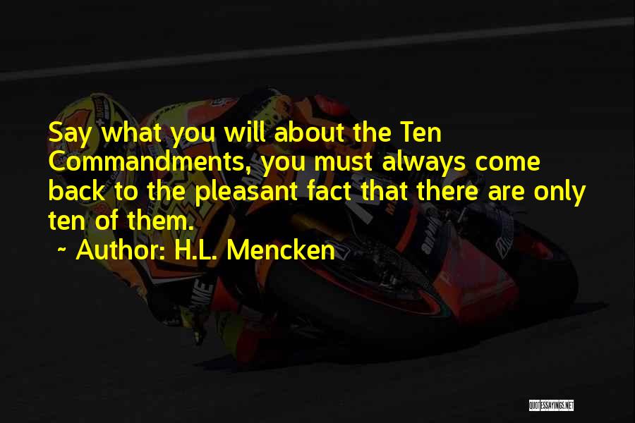 You Will Come Back Quotes By H.L. Mencken