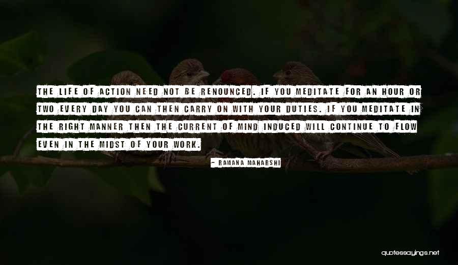 You Will Continue On Quotes By Ramana Maharshi You Will Continue On Quotes By Ramana Maharshi