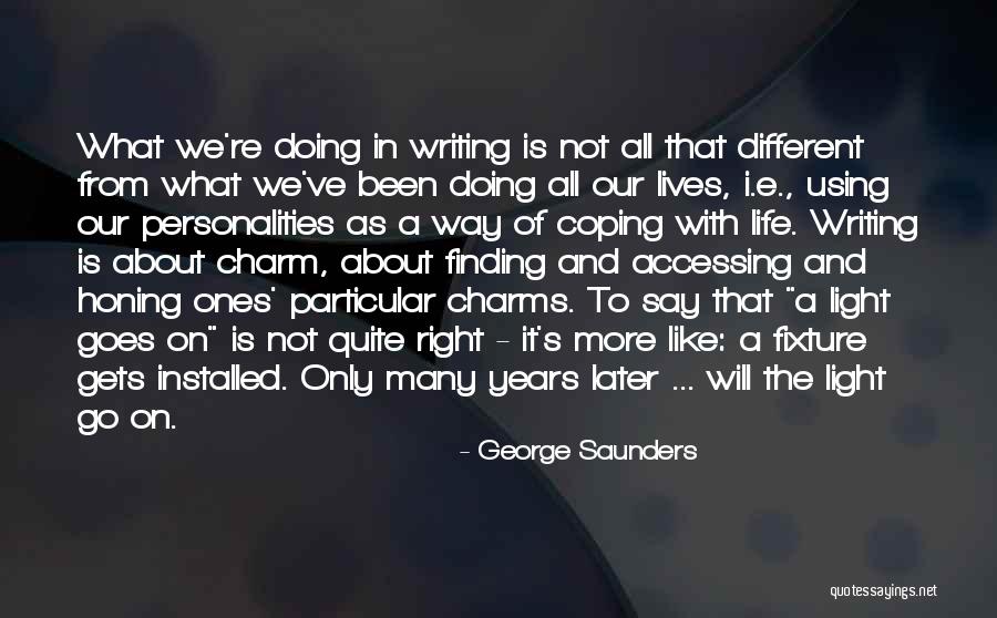 You Will Fight For Allaah Quotes By George Saunders You Will Fight For Allaah Quotes By George Saunders